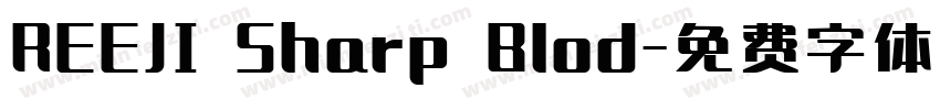 REEJI Sharp Blod字体转换